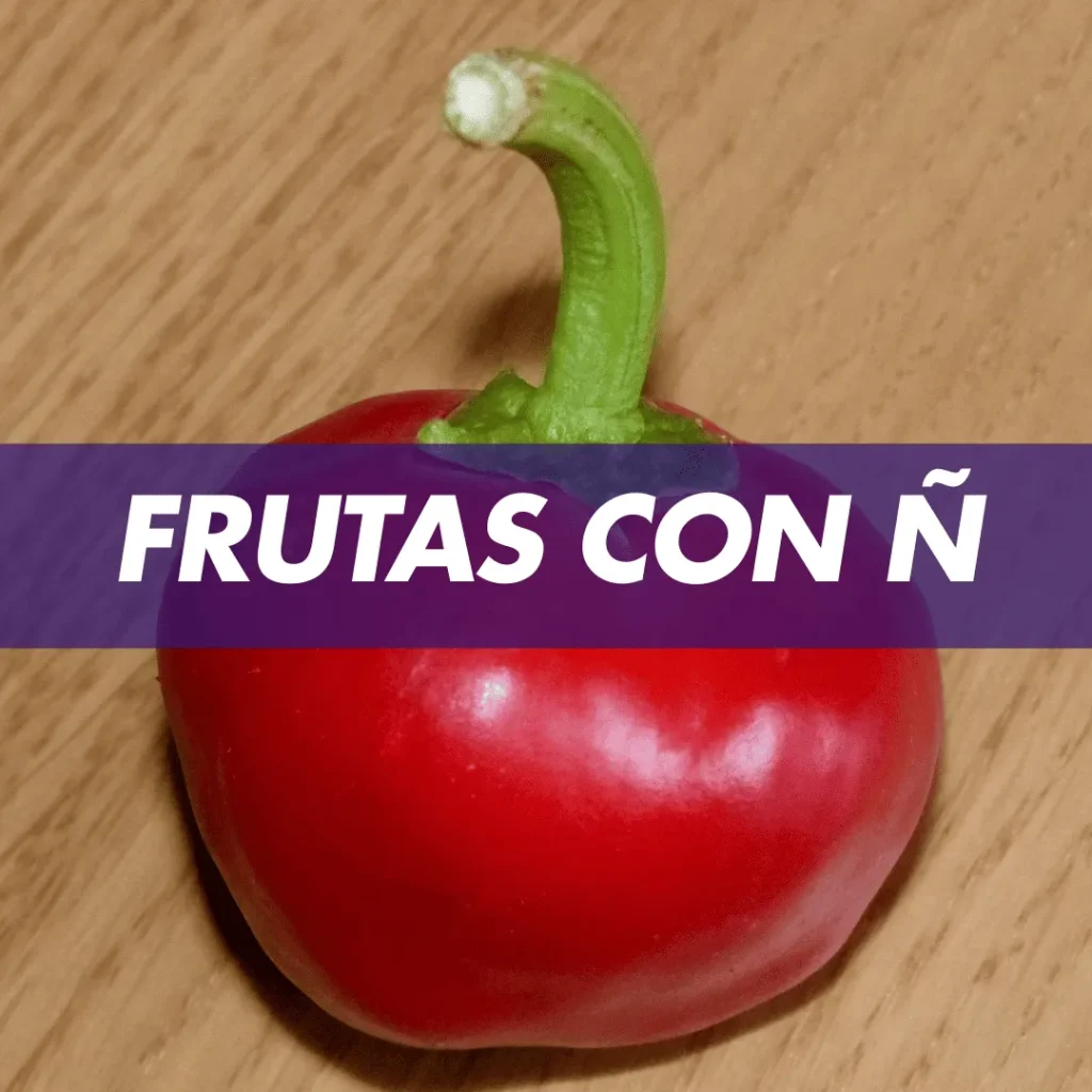 Frutas con Ñ Fruta con Ñ Frutas Que Comienzan Con Ñ Frutas Que Comienzan Con la letra Ñ